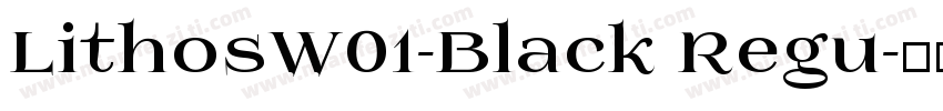 LithosW01-Black Regu字体转换